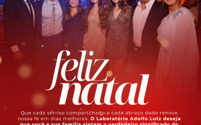 Feliz Natal e Boas Festas do Laboratório Adolfo Lutz!