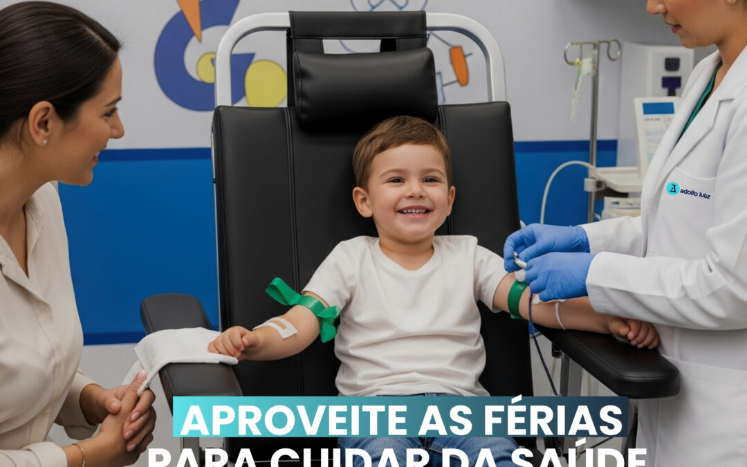 Férias também são tempo de cuidar da saúde dos pequenos!